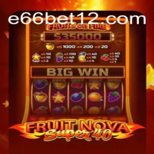 FruitNovaSuper40: Explorando o Universo do Jogo e66